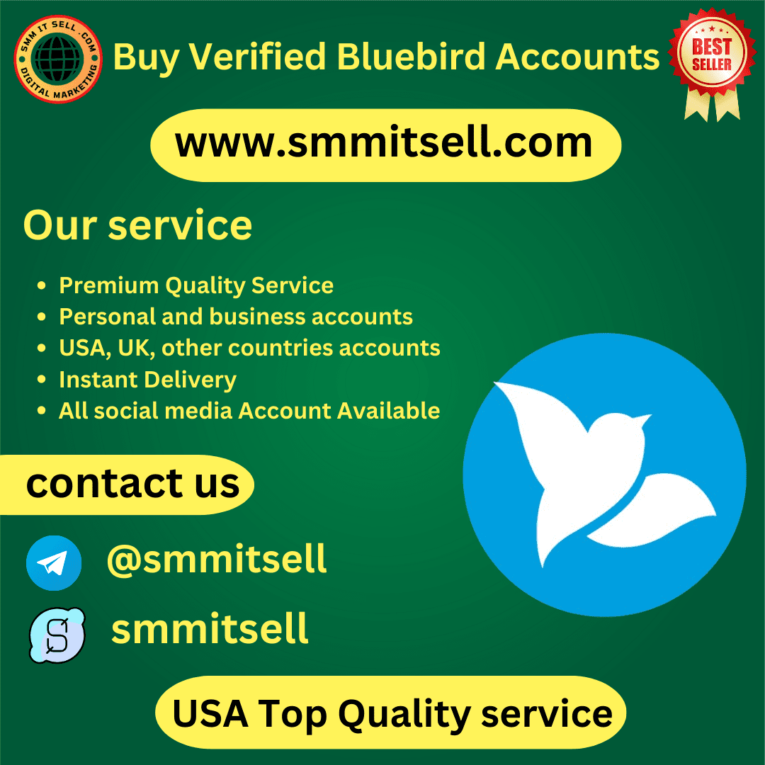 Buy Verified Bluebird Accounts